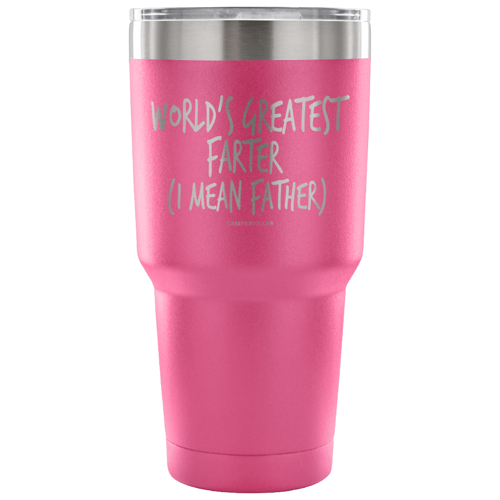 "World's Greatest Farter (I Mean Father)" - Stainless Steel Tumbler