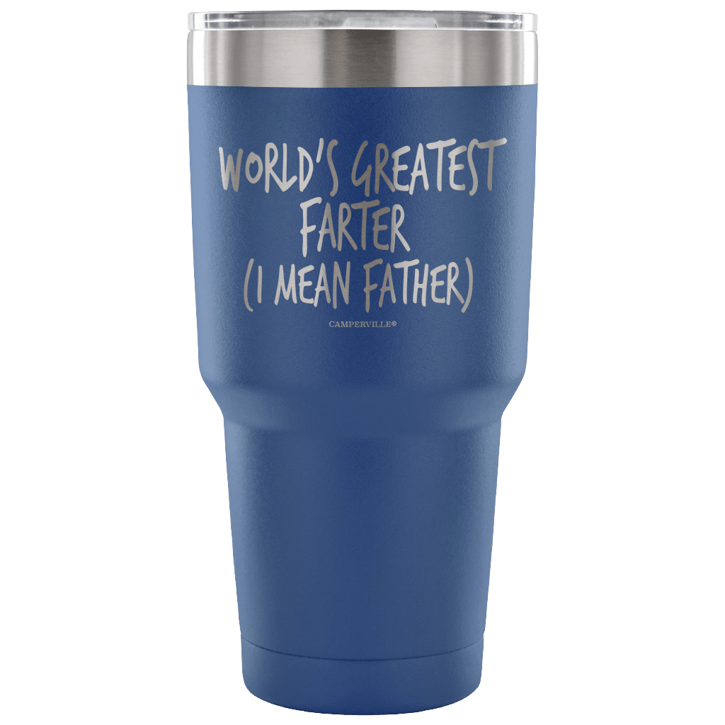 "World's Greatest Farter (I Mean Father)" - Stainless Steel Tumbler