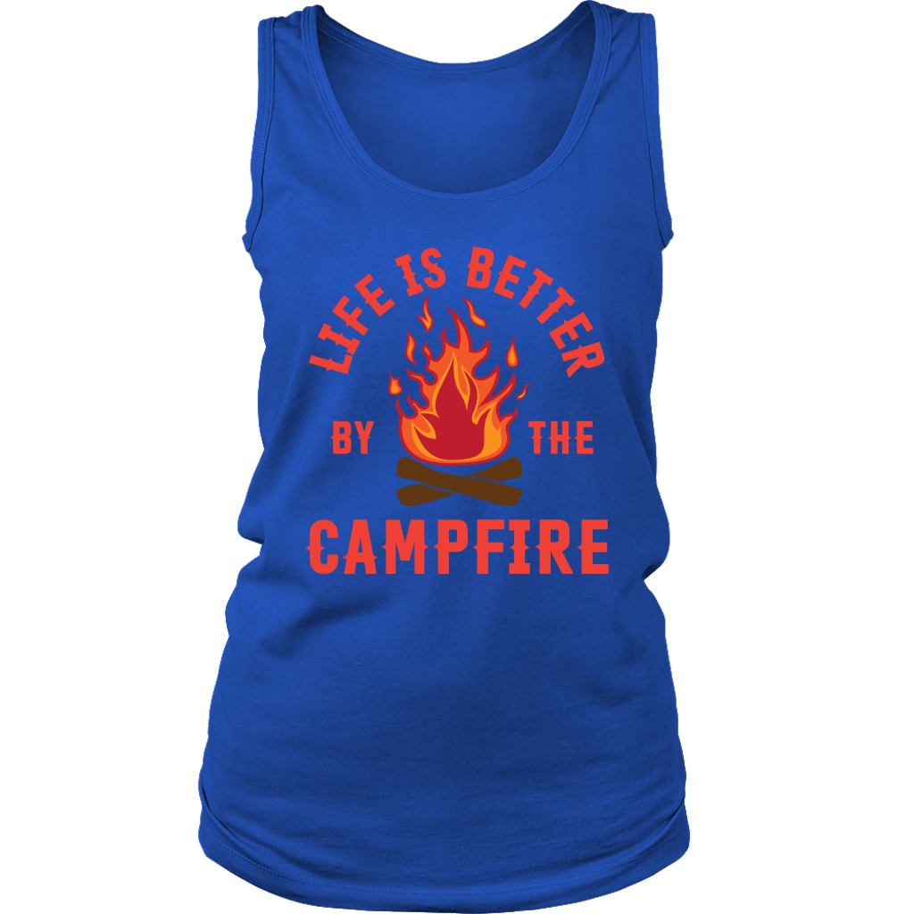 "Life Is Better By The Campfire" - Tank