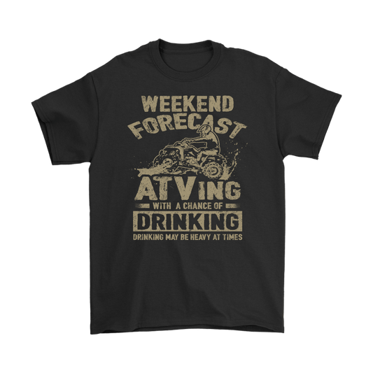 Weekend Forecast - ATVing With A Chance Of Drinking