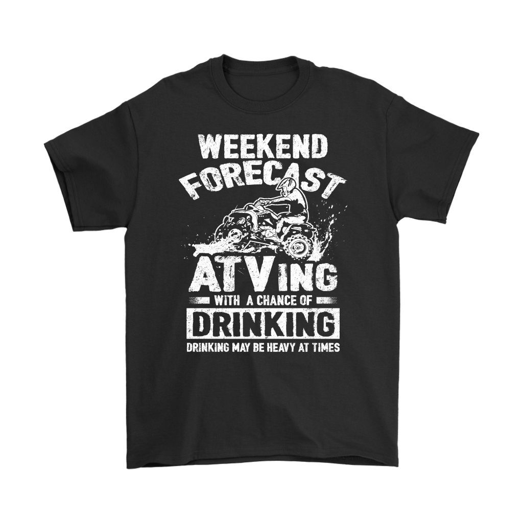"Weekend Forecast - ATVing With A Chance Of Drinking (Drinking May Be Heavy At Times)