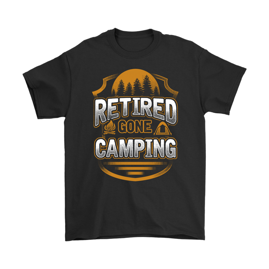 "Retired - Gone Camping" - Shirts and Hoodies