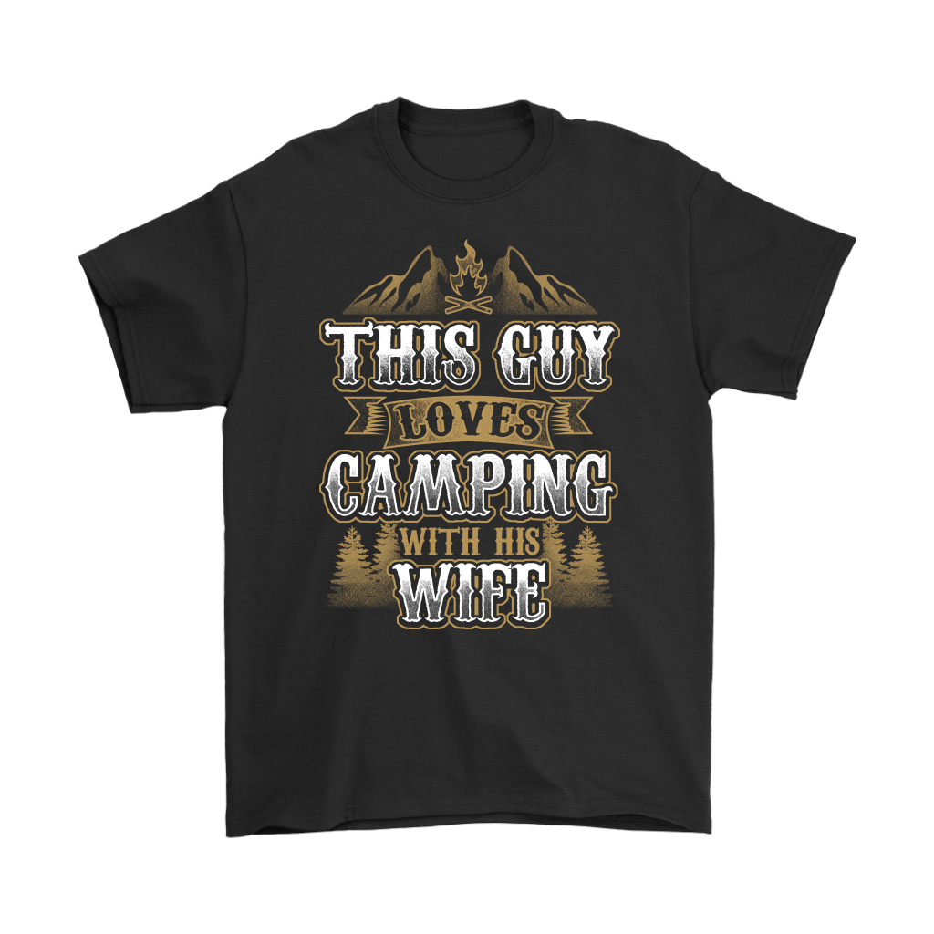 "This Guys Loves Camping With His Wife" - Shirts and Hoodies