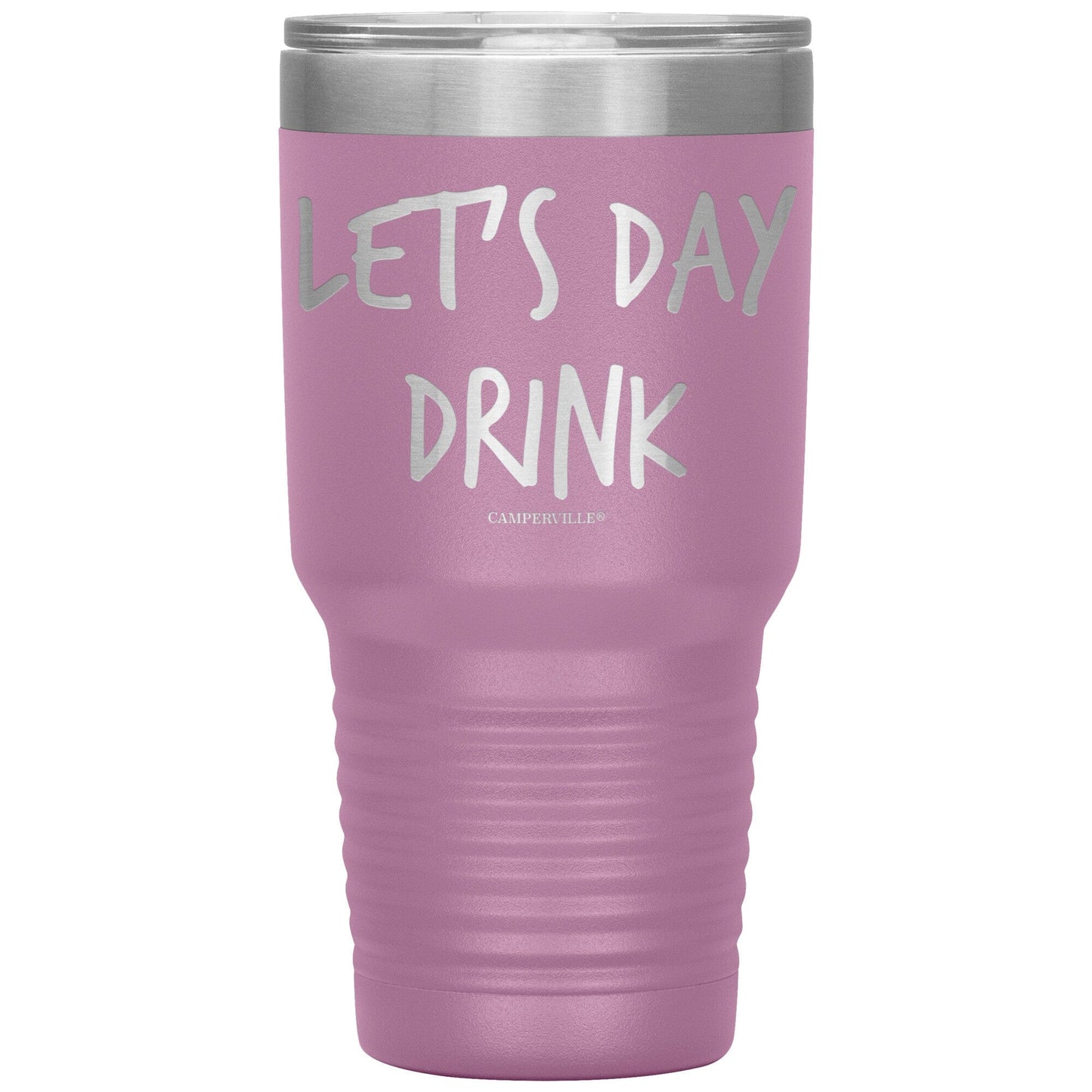 "Let's Day Drink" - Stainless Steel Tumbler