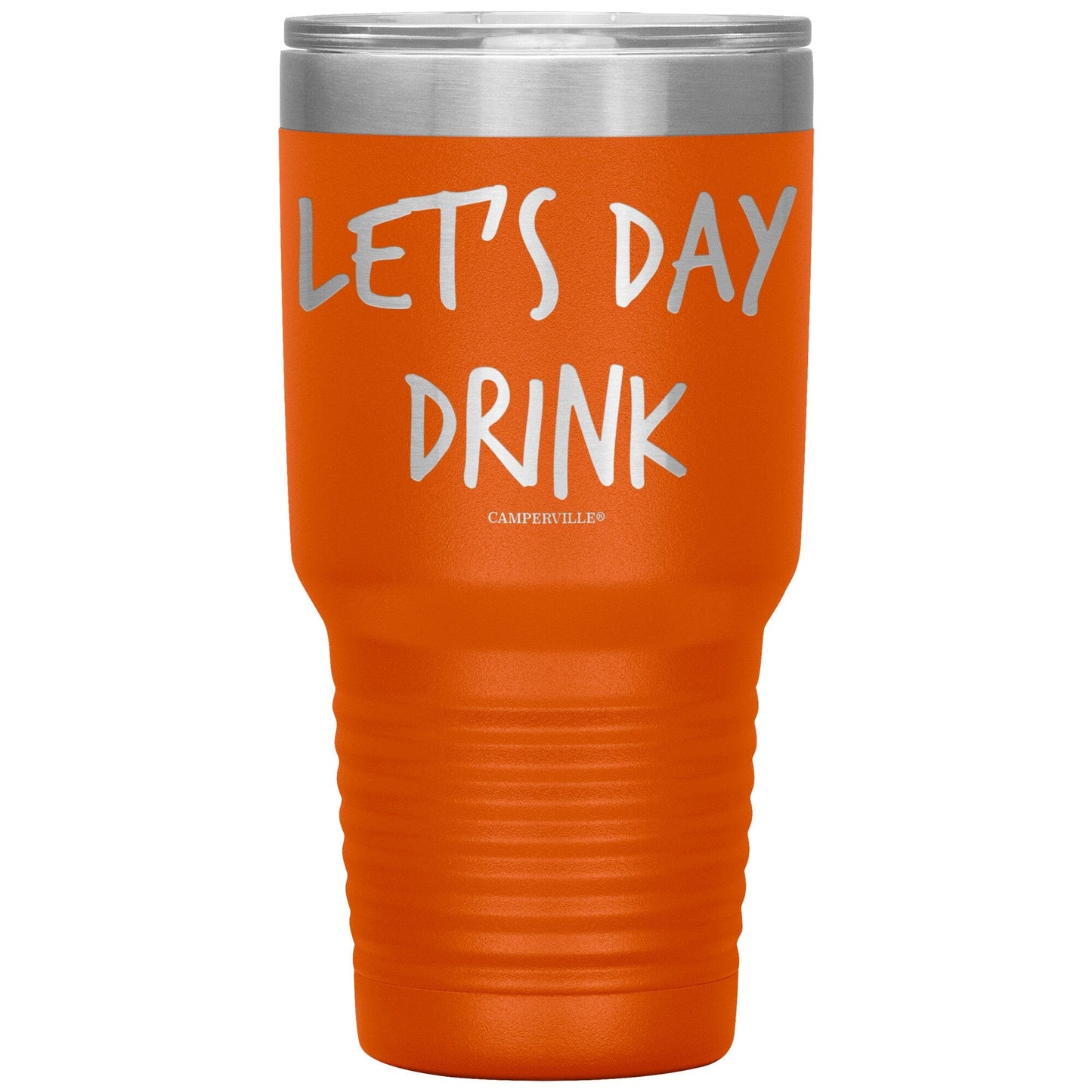 "Let's Day Drink" - Stainless Steel Tumbler
