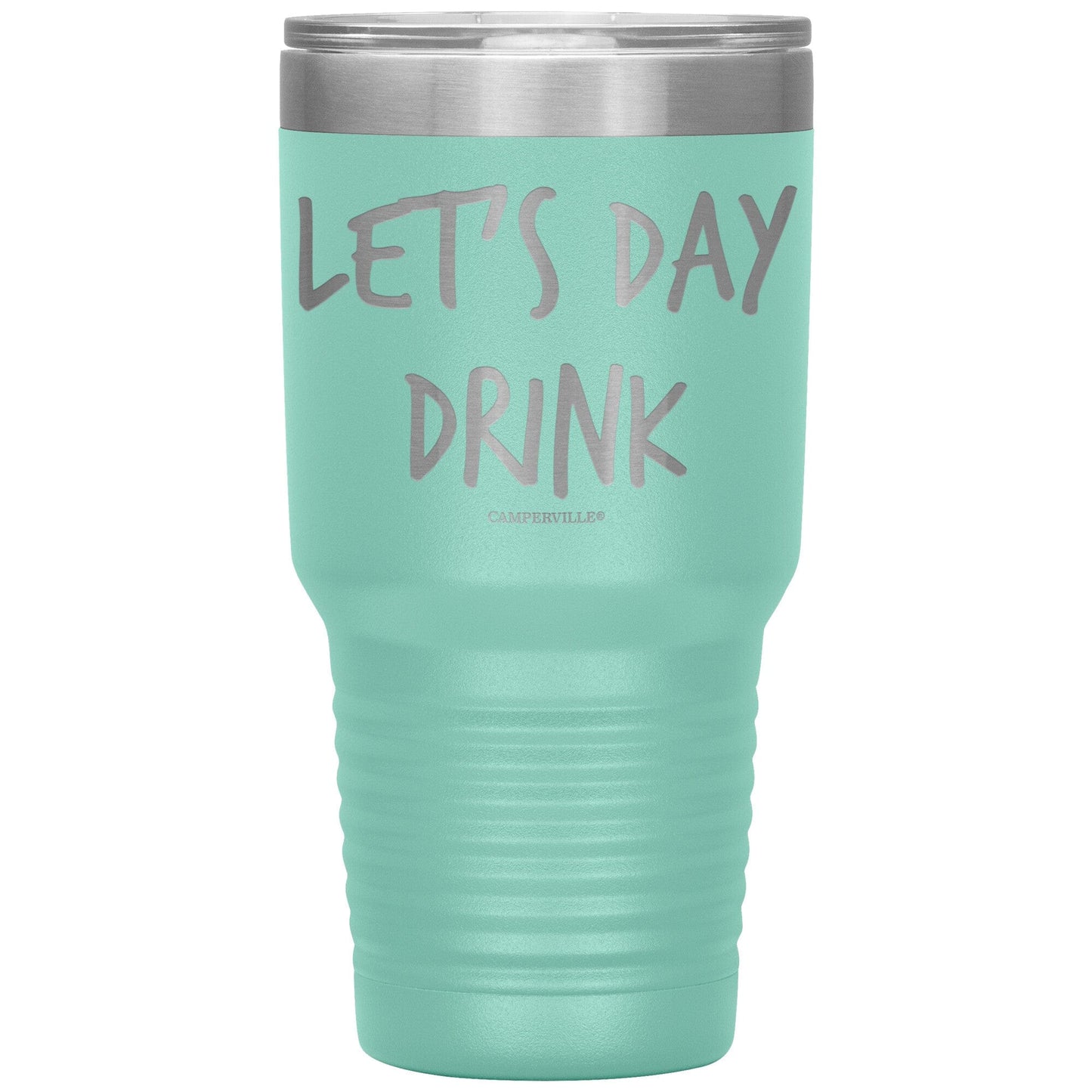 "Let's Day Drink" - Stainless Steel Tumbler