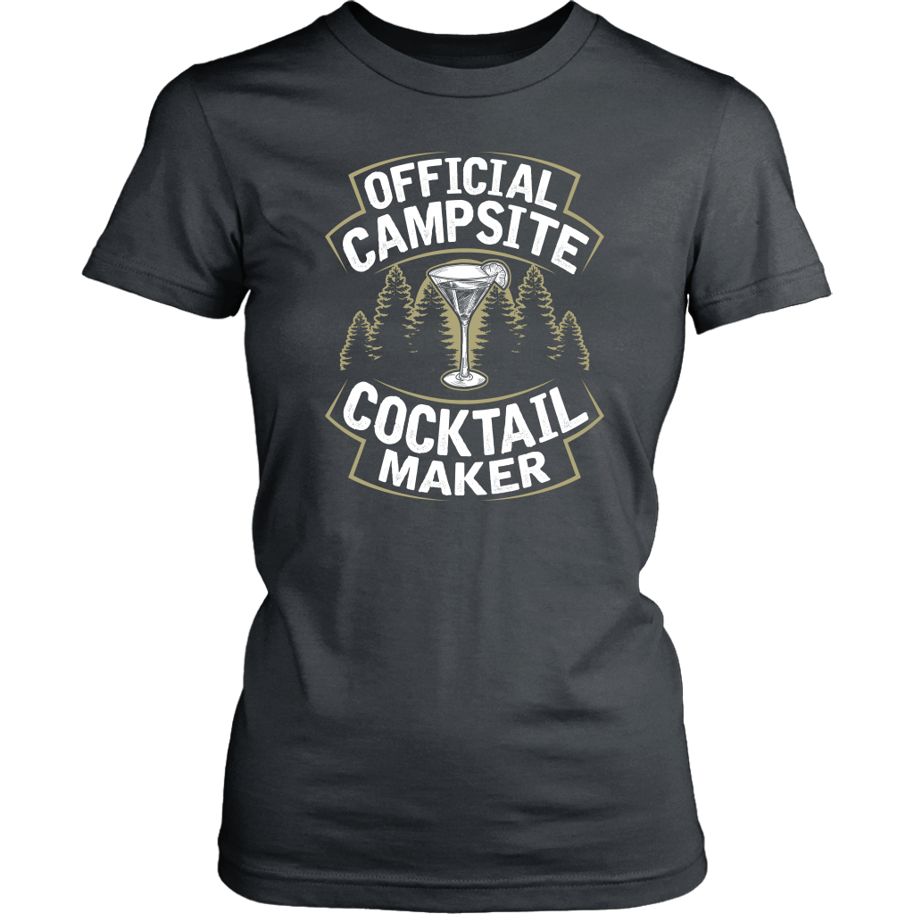 "Official Campsite Cocktail Maker" Shirts and Hoodies