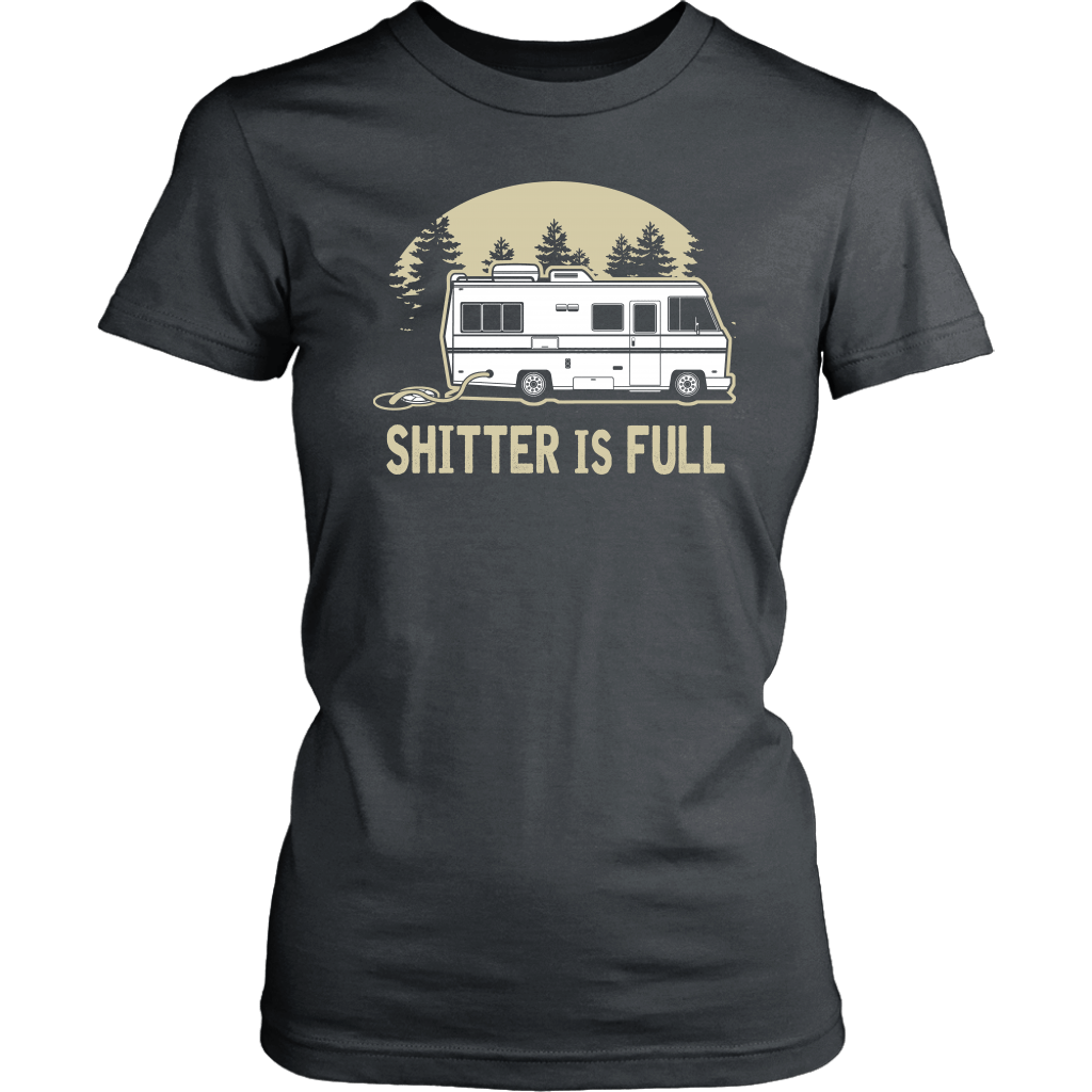Funny "Shitters Full" Shirts and Hoodies