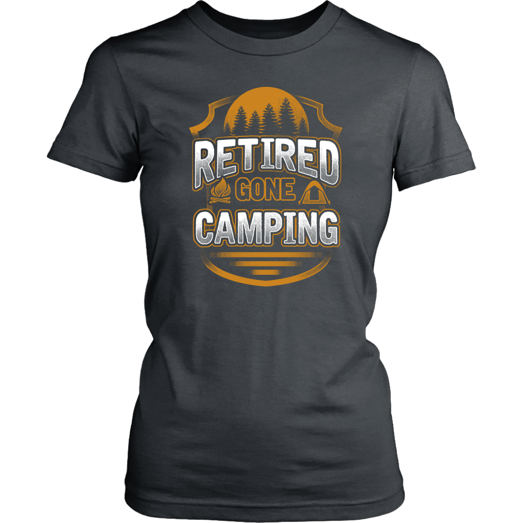 "Retired - Gone Camping" - Shirts and Hoodies