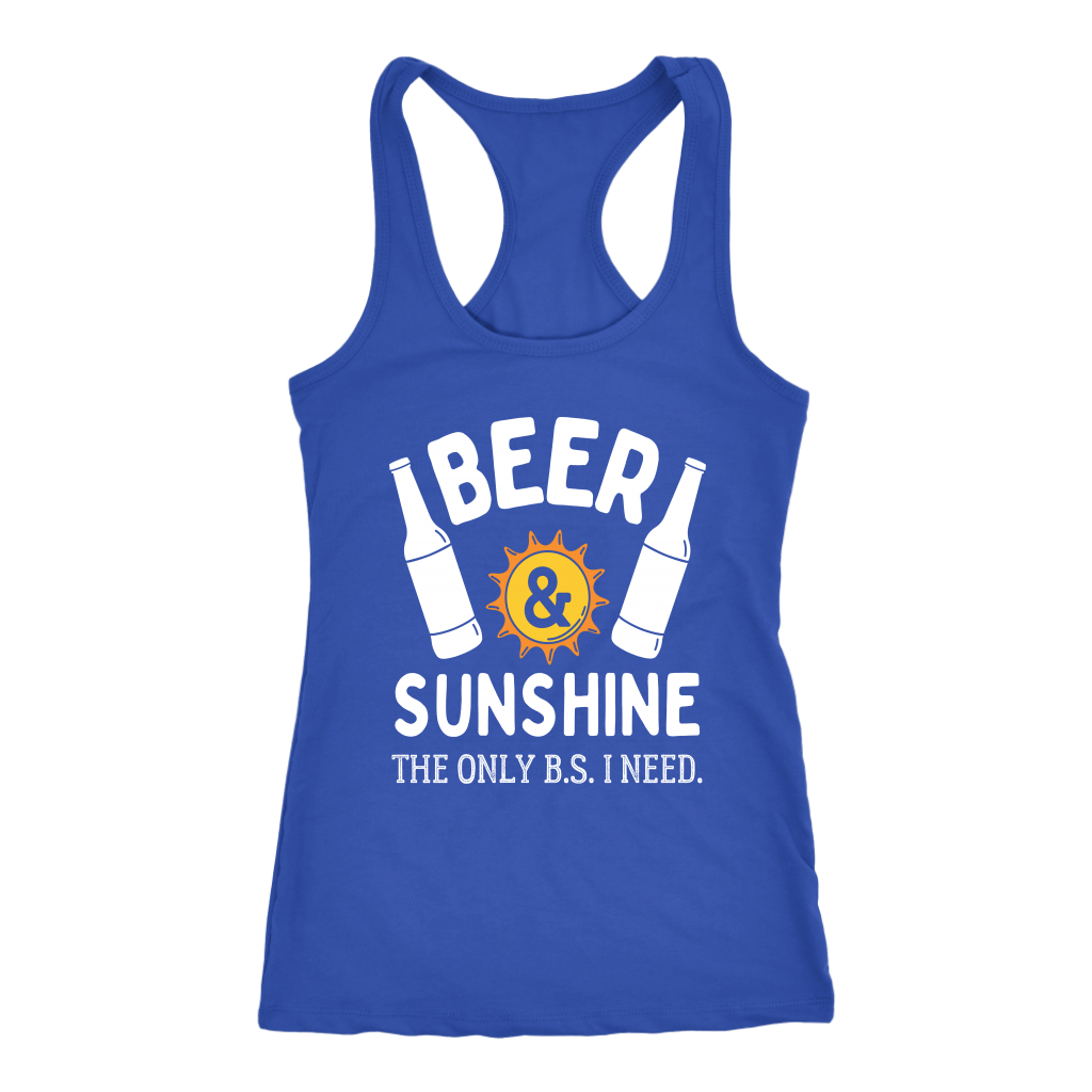 "Beer and Sunshine - The Only B.S. I Need" Shirts and Hoodies