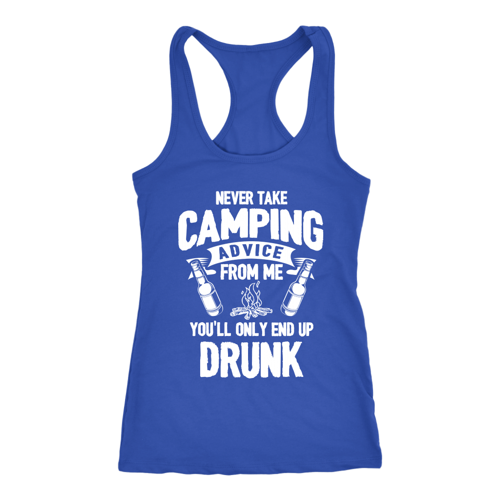 "Never Take Camping Advice From Me, You'll Only End Up Drunk" - Tank