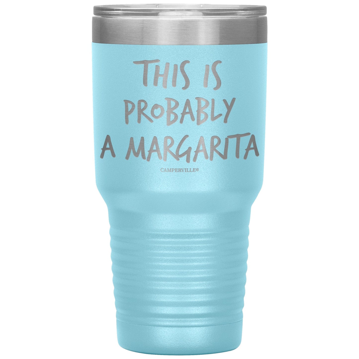 "This Is Probably A Margarita" Stainless Steel Tumbler