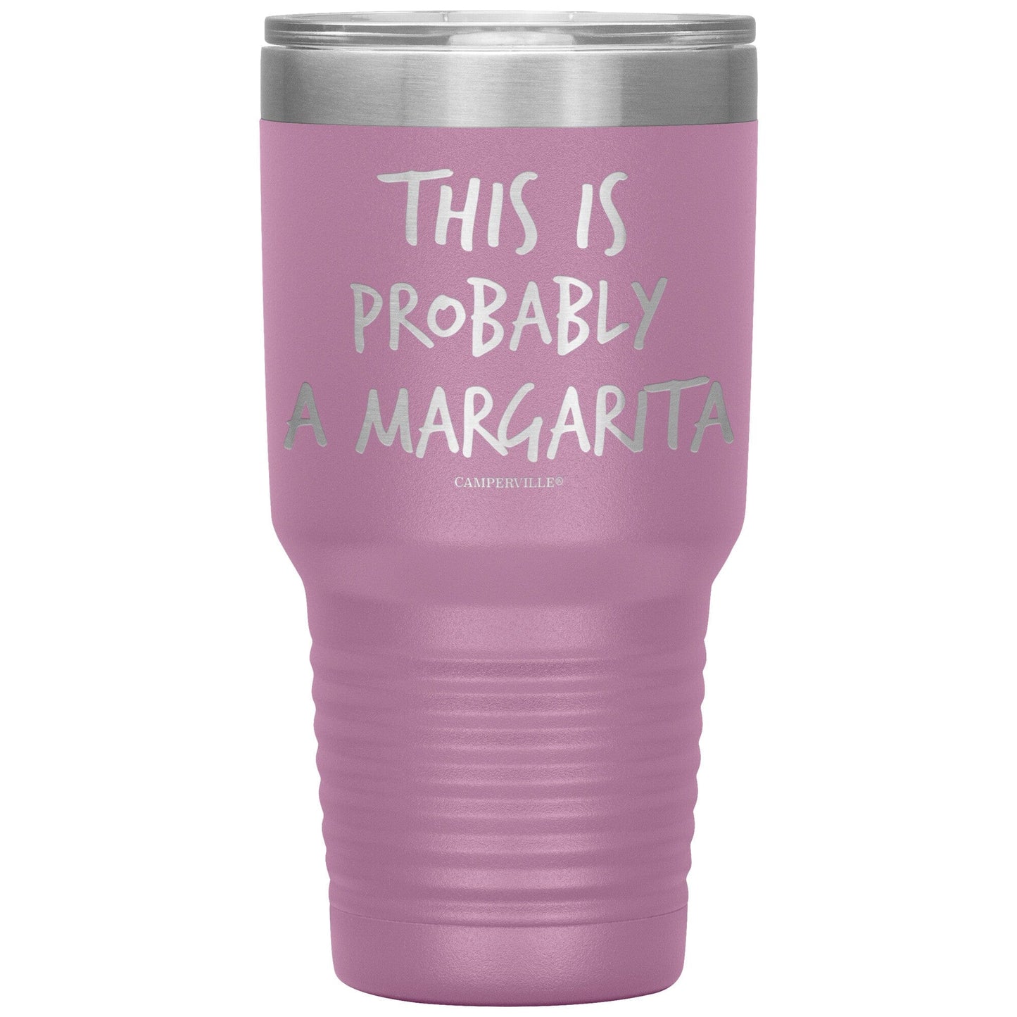 "This Is Probably A Margarita" Stainless Steel Tumbler