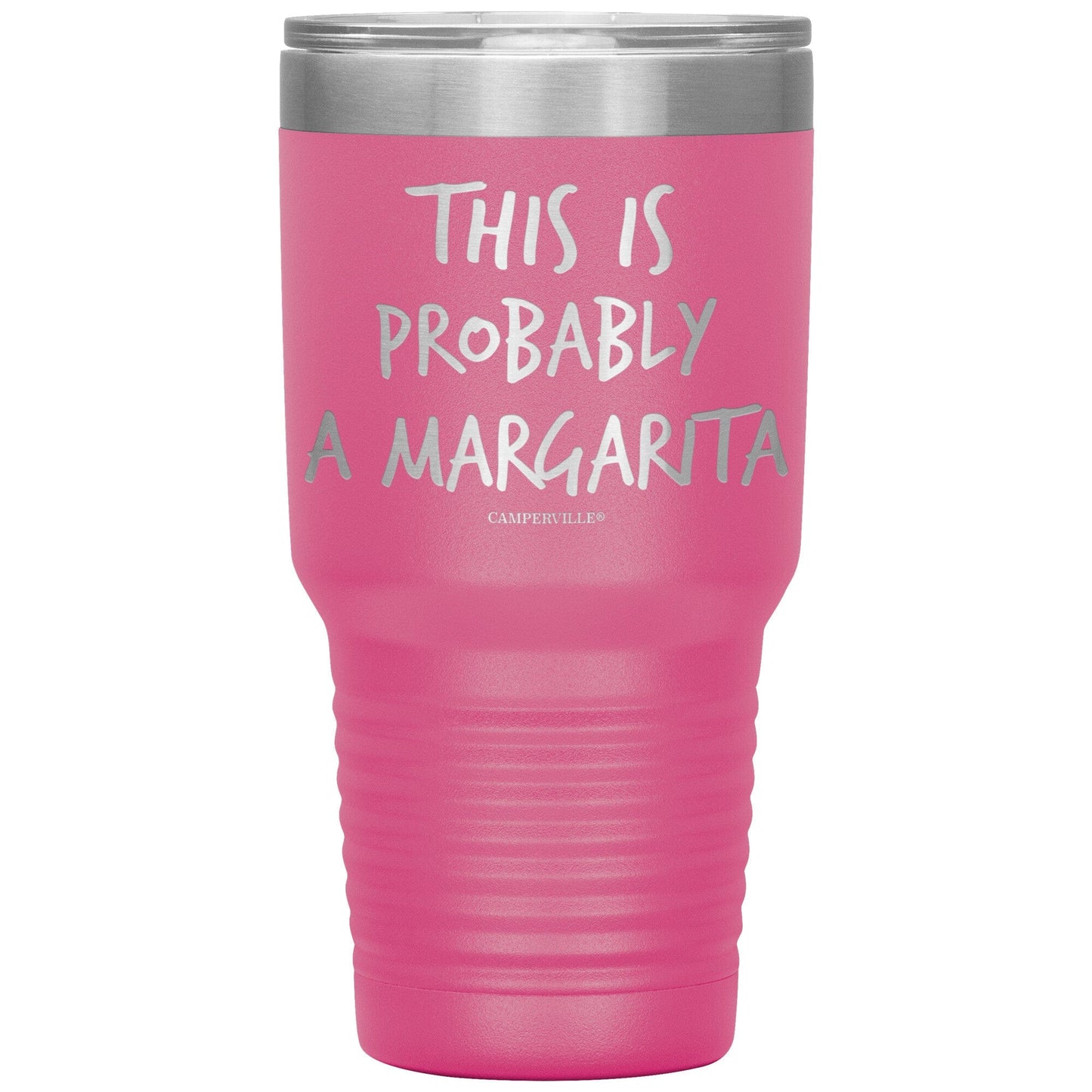 "This Is Probably A Margarita" Stainless Steel Tumbler