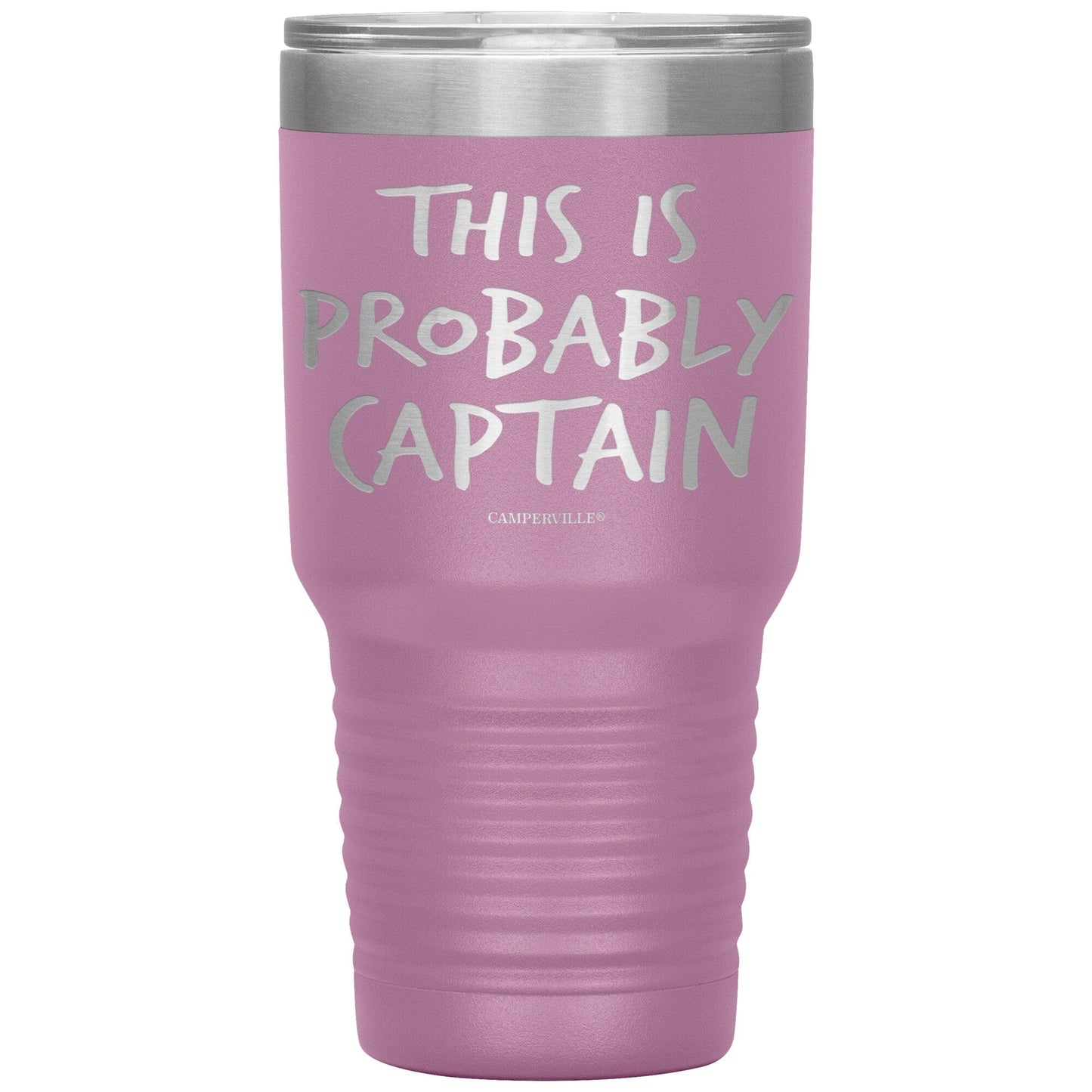 "This Is Probably Captain" Stainless Steel Tumbler