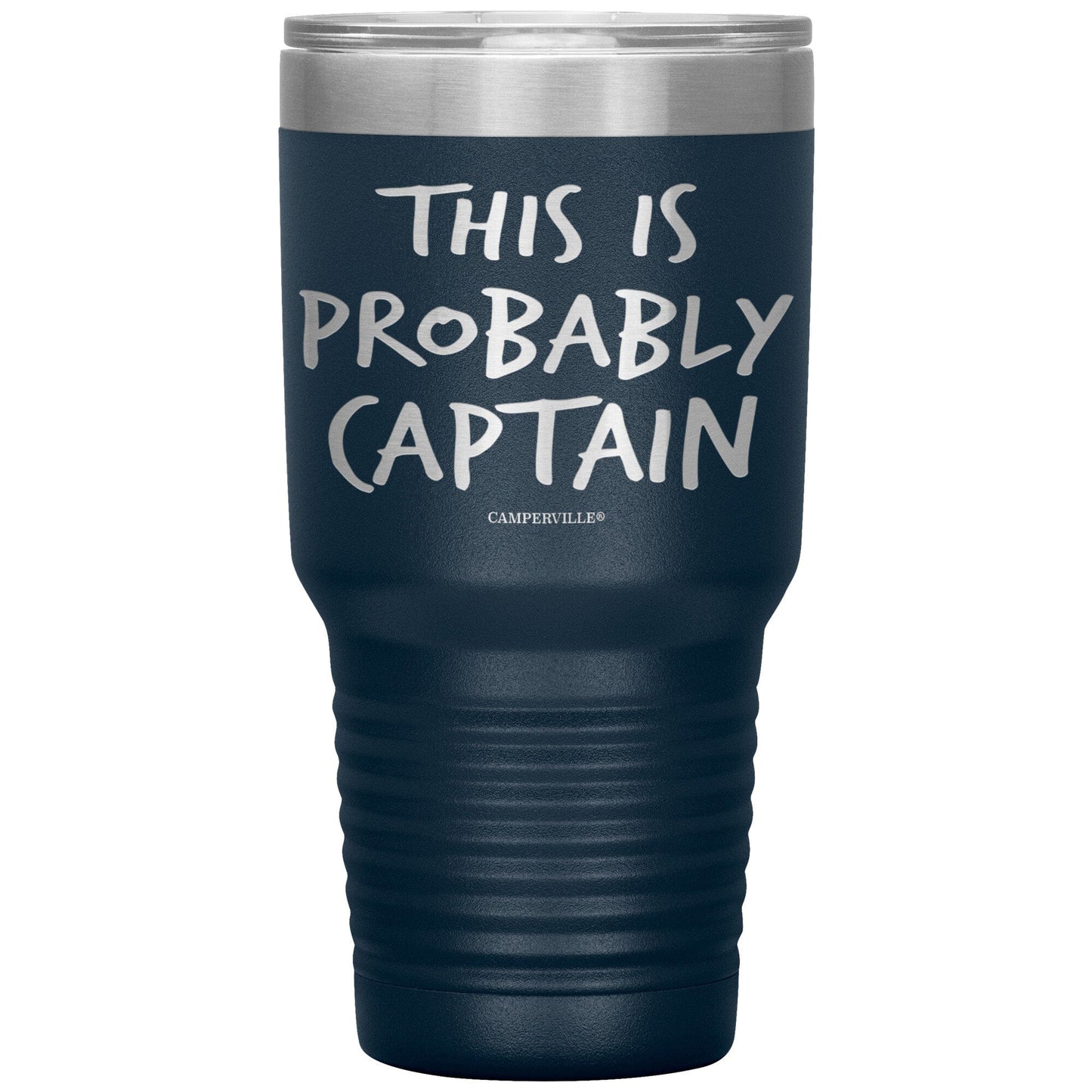 "This Is Probably Captain" Stainless Steel Tumbler