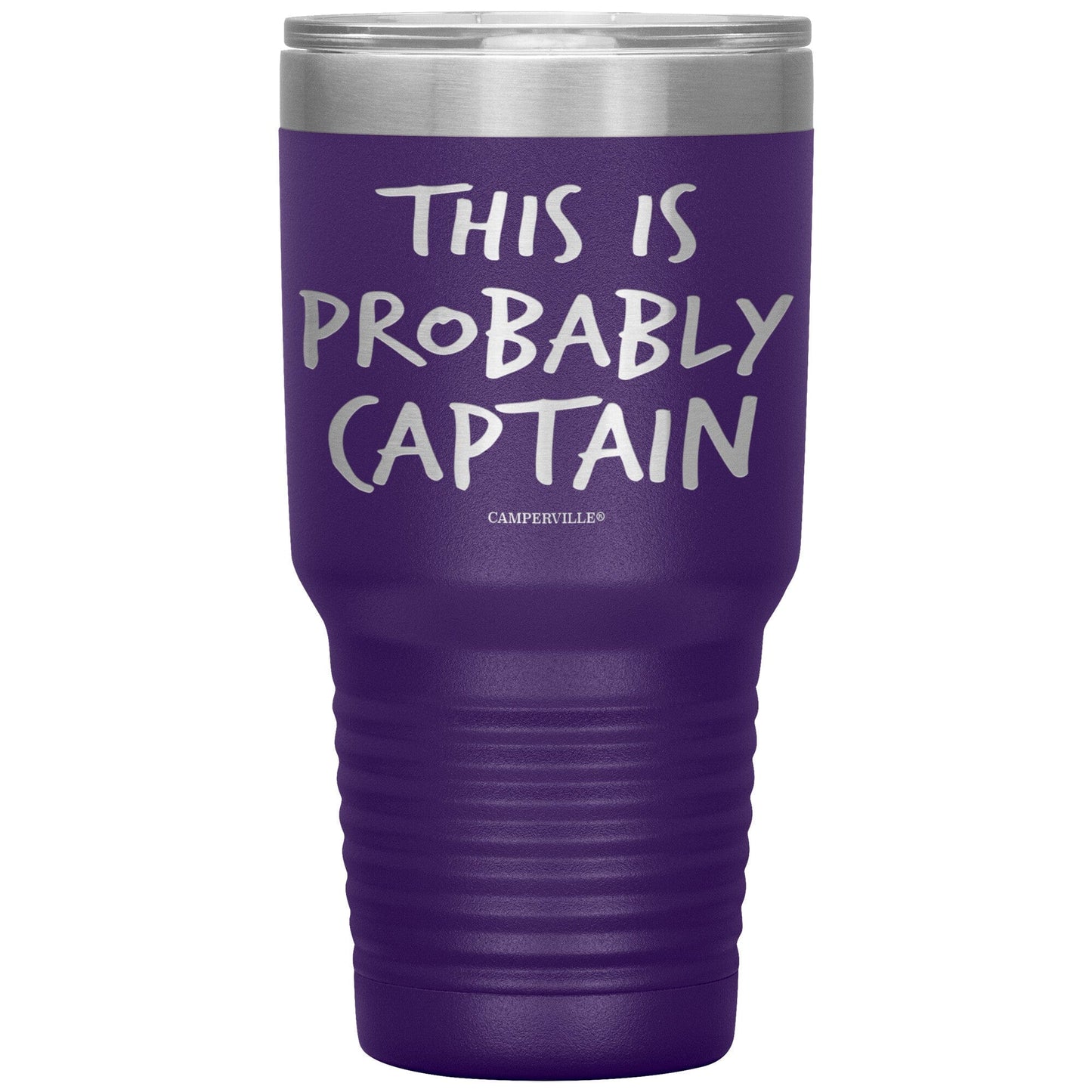 "This Is Probably Captain" Stainless Steel Tumbler