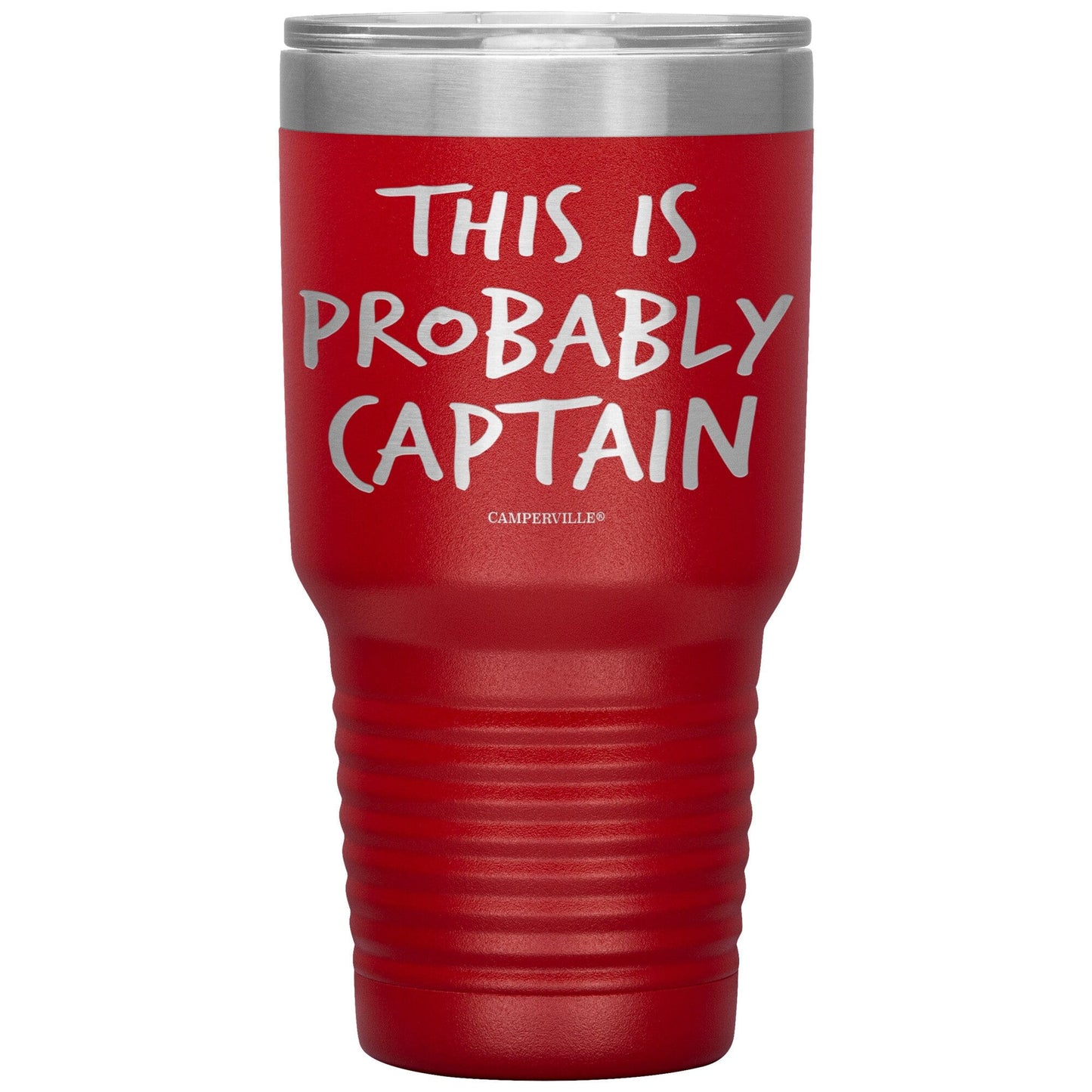 "This Is Probably Captain" Stainless Steel Tumbler