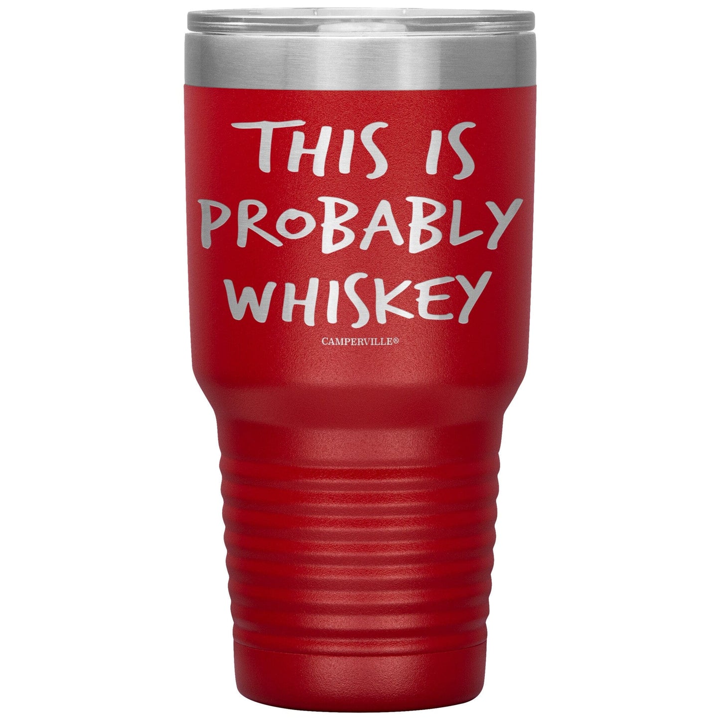 "This Is Probably Whiskey" Stainless Steel Tumbler