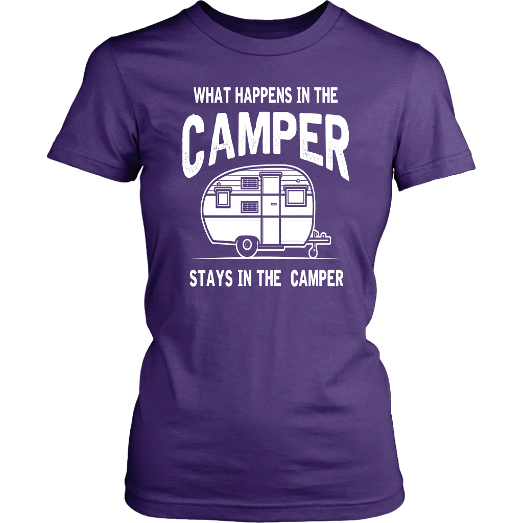 "What Happens In The Camper Stays In The Camper" - Shirts and Hoodies