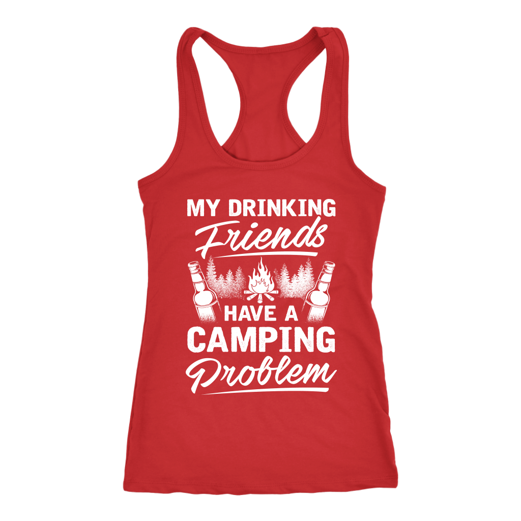 "My Drinking Friends Have A Camping Problem" - Tank