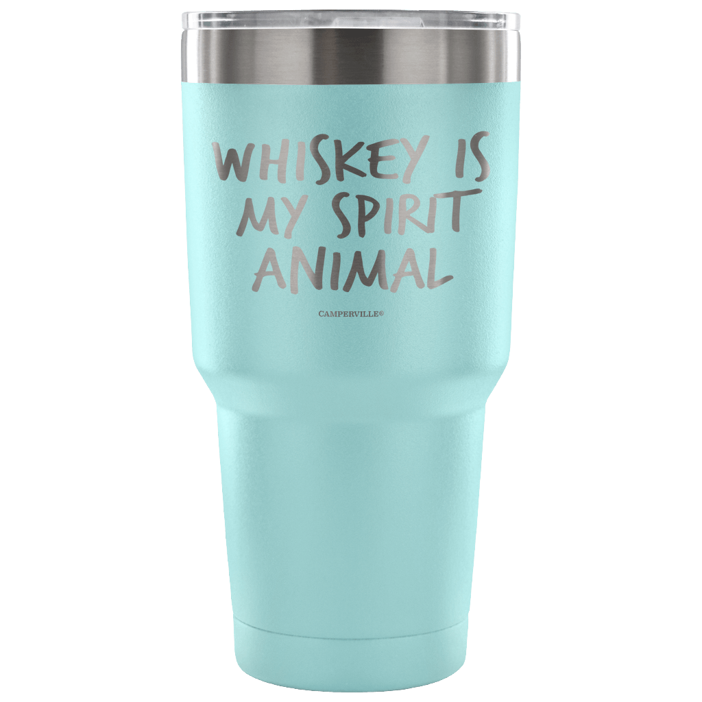 "Whiskey Is My Spirit Animal" Stainless Steel Tumbler