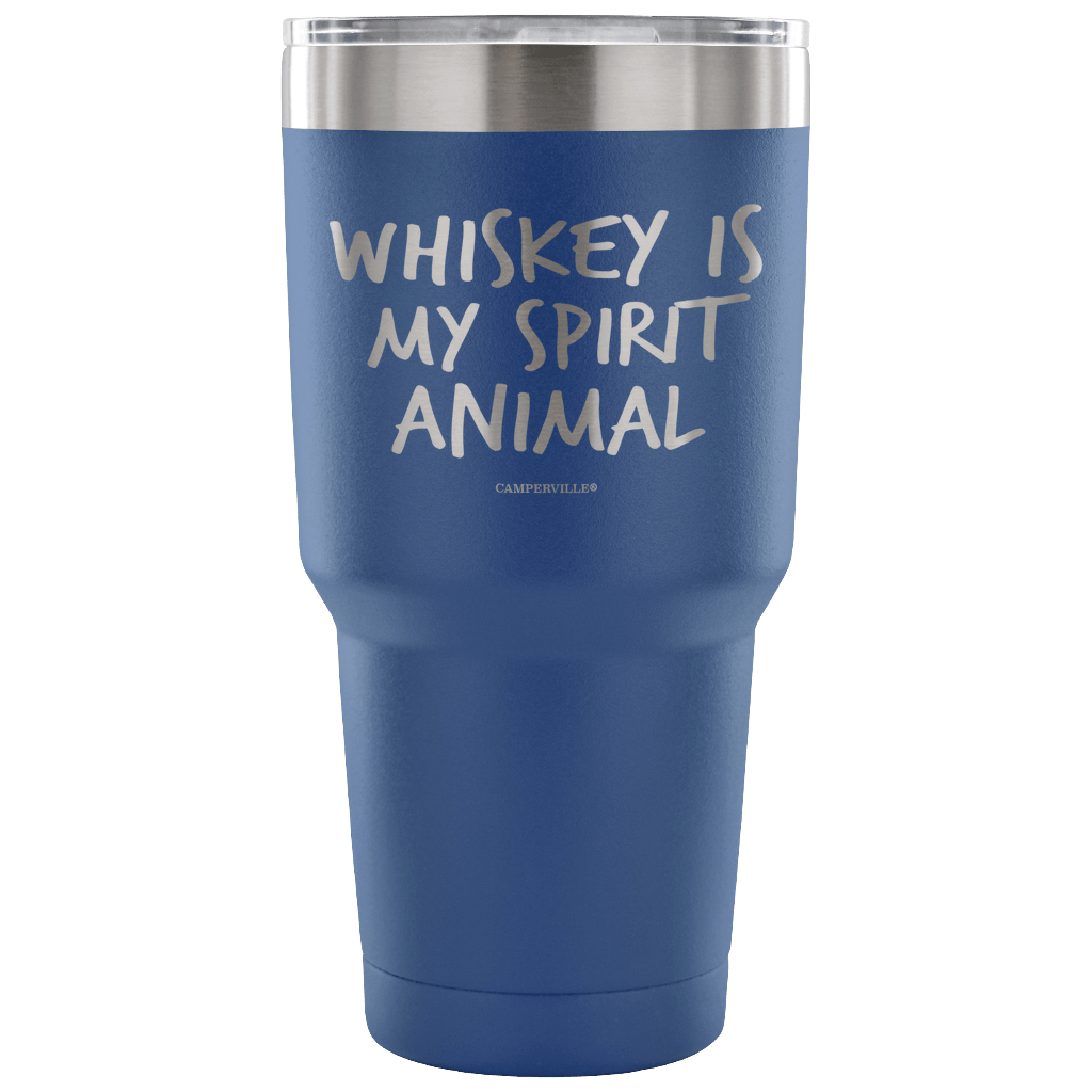 "Whiskey Is My Spirit Animal" Stainless Steel Tumbler
