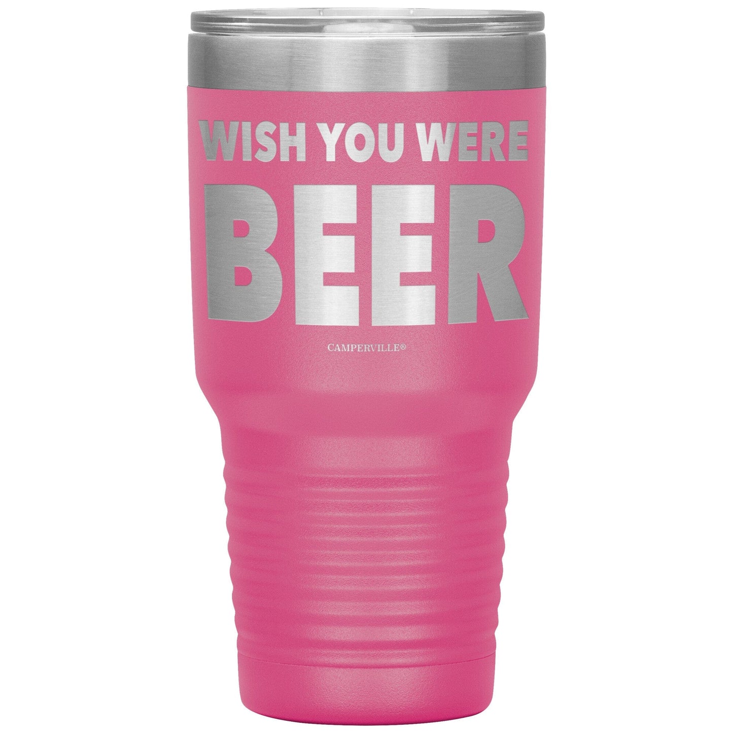 "Wish You Were Beer" - Stainless Steel Tumbler