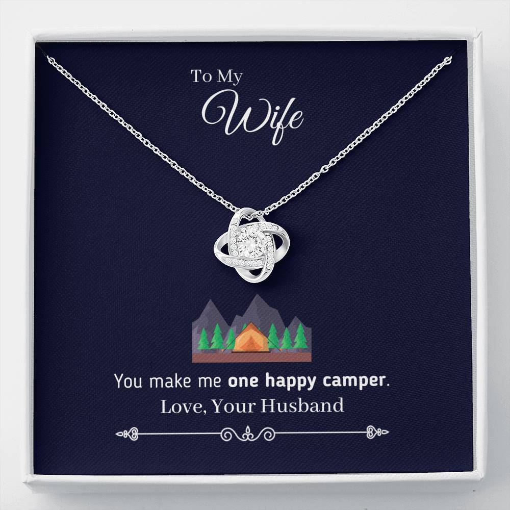 "To My Wife - You Make Me One Happy Camper" - Eternal Love Knot Necklace (Tent Version)