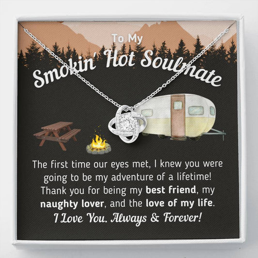"To My Smokin' Hot Soulmate - The Love Of My Life" Knot Necklace (Camper Trailer Version)