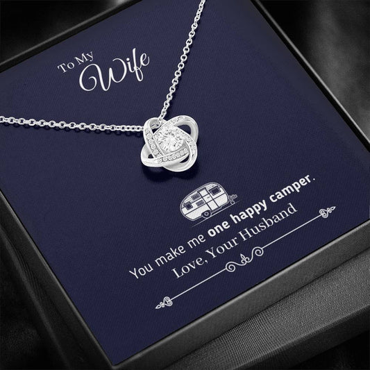 "To My Wife - You Make Me One Happy Camper" - Eternal Love Knot Necklace