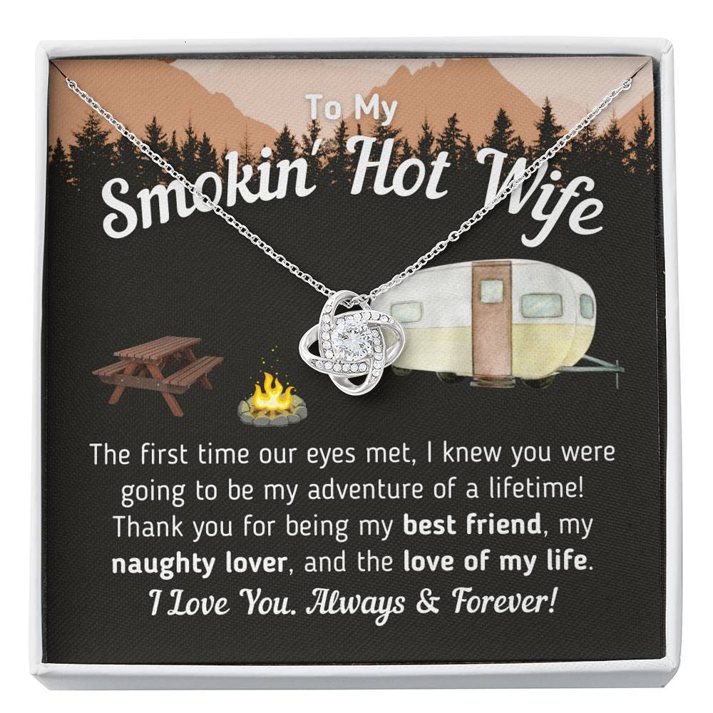"To My Smokin' Hot Wife - The Love Of My Life" Knot Necklace (Camper Trailer Version)