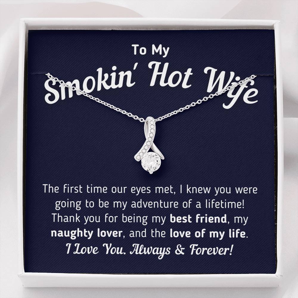 "To My Smokin' Hot Wife - Love Of My Life" Necklace (True Blue)