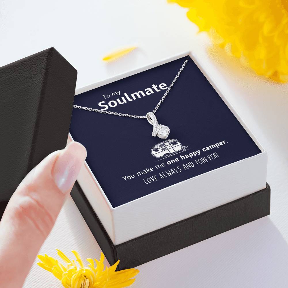 To My Soulmate - You Make Me One Happy Camper Necklace