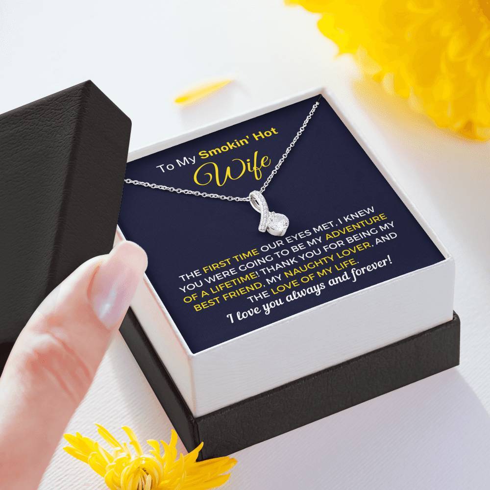"To My Smokin' Hot Wife - Love Of My Life" Necklace (051)