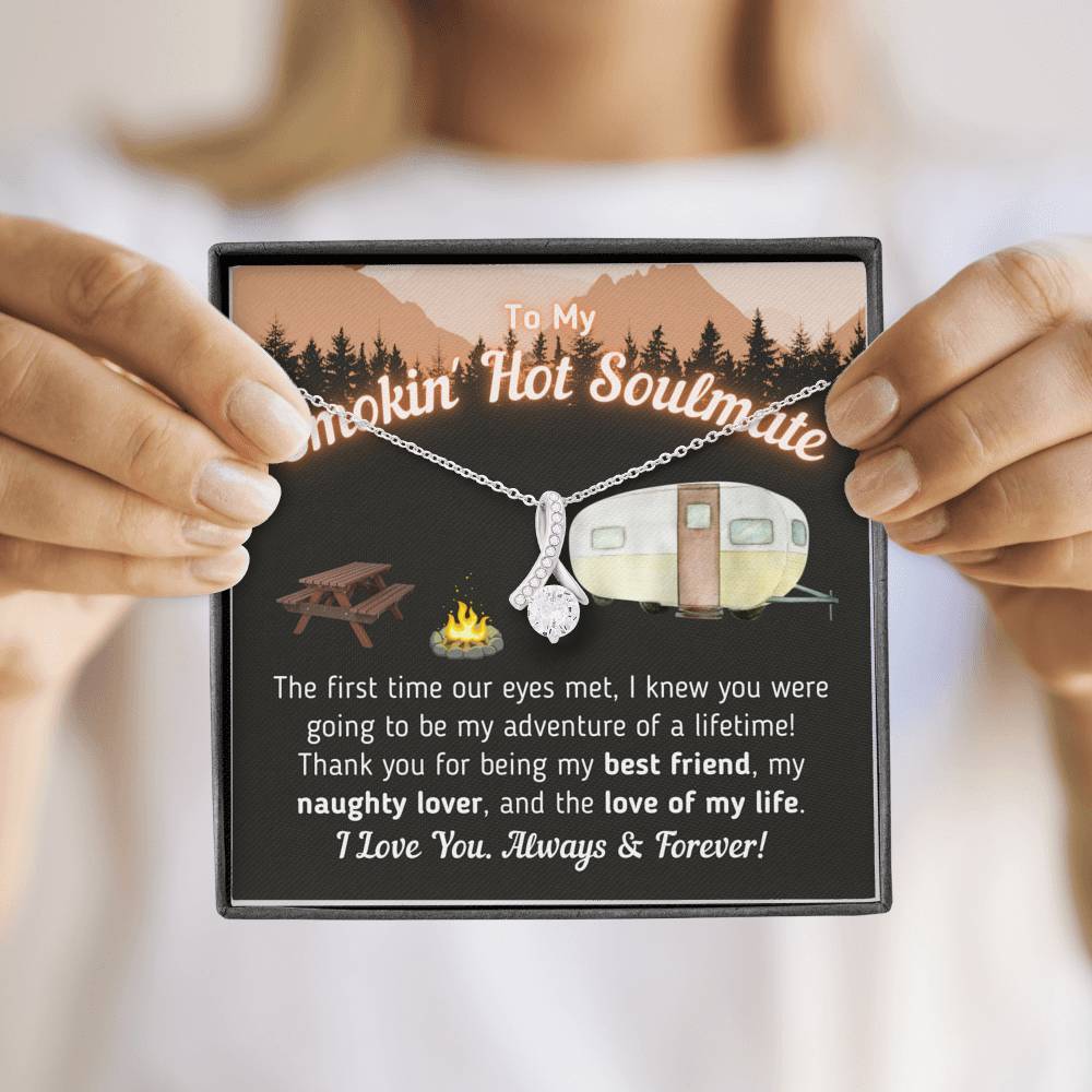 "To My Smokin' Hot Soulmate - The Love Of My Life" Necklace (Camper Trailer Glow Version)