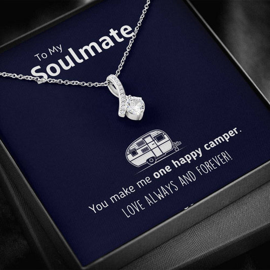 To My Soulmate - You Make Me One Happy Camper Necklace