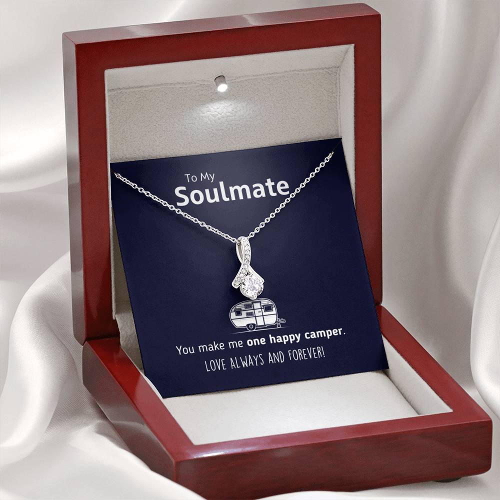 To My Soulmate - You Make Me One Happy Camper Necklace
