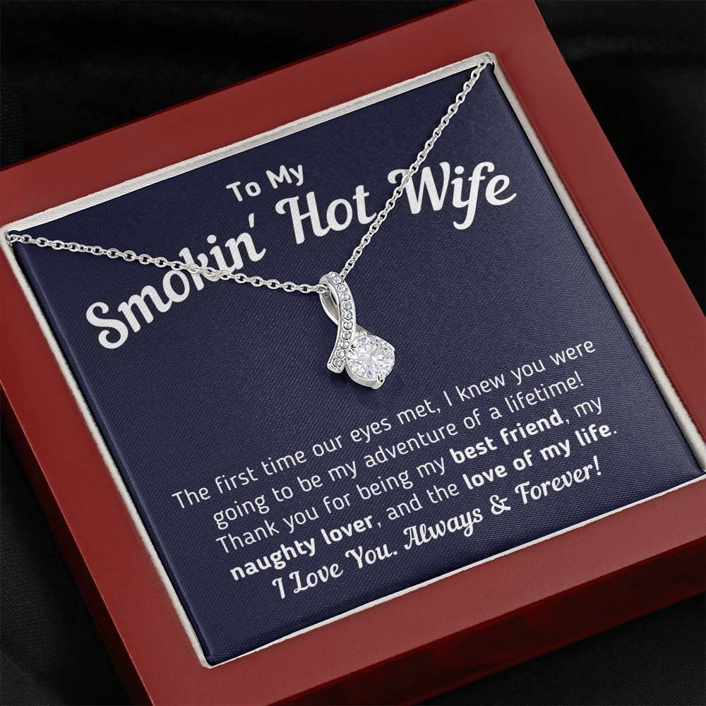 "To My Smokin' Hot Wife - Love Of My Life" Necklace (True Blue)