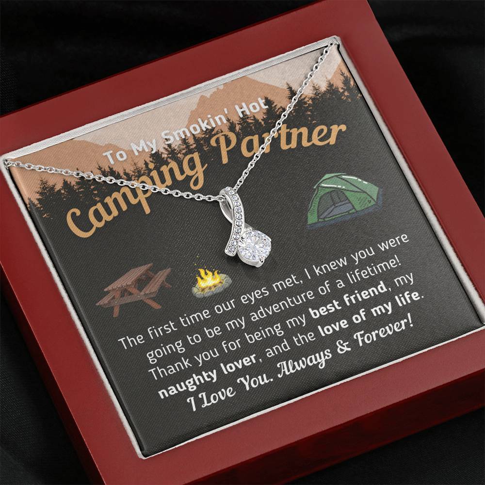 To My Smokin' Hot Camping Partner - The Love Of My Life