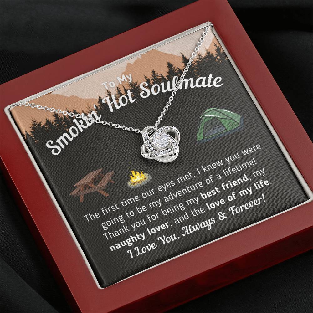"To My Smokin' Hot Soulmate - The Love Of My Life" Knot Necklace (Tent Version)