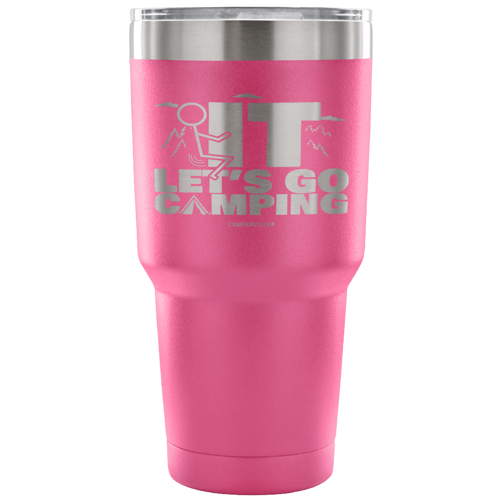 "Screw It - Let's Go Camping" - Stainless Steel Tumbler