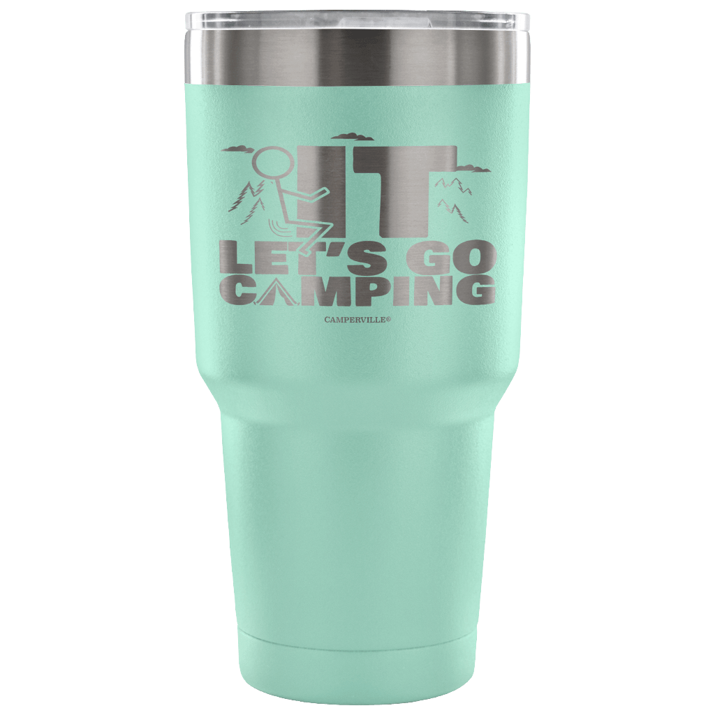 "Screw It - Let's Go Camping" - Stainless Steel Tumbler