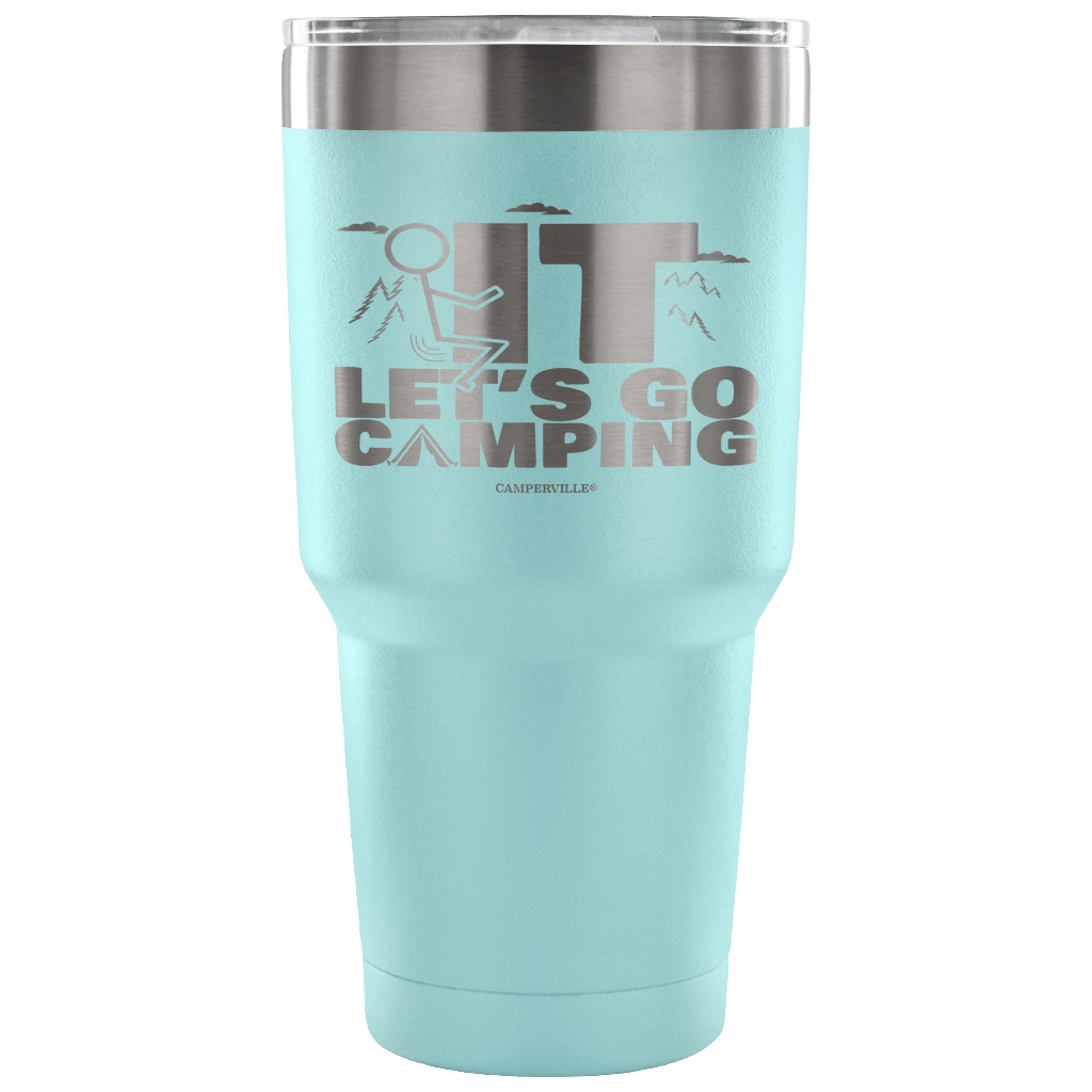 "Screw It - Let's Go Camping" - Stainless Steel Tumbler