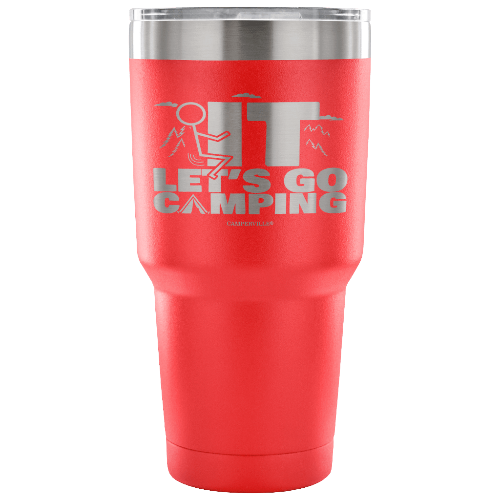 "Screw It - Let's Go Camping" - Stainless Steel Tumbler
