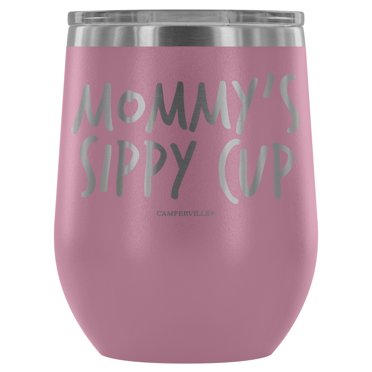 "Mommy's Sippy Cup" - Stemless Wine Cup