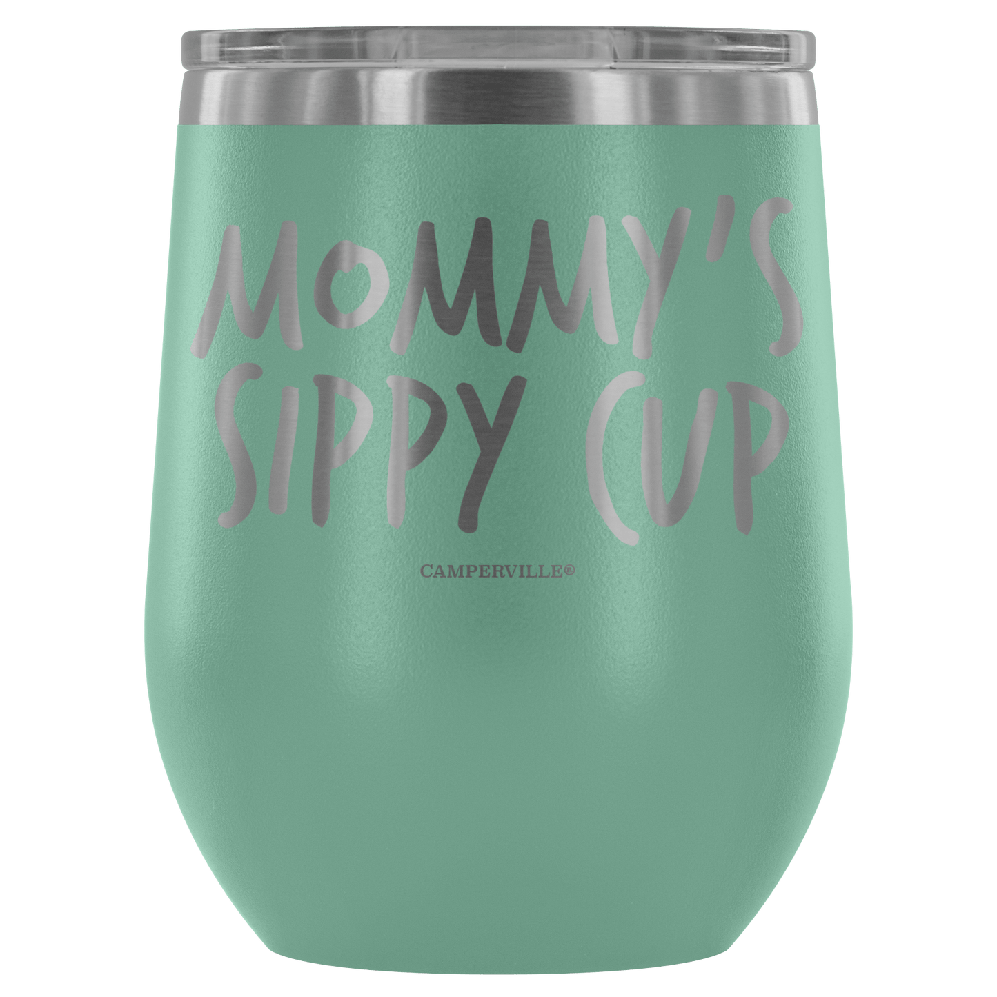 "Mommy's Sippy Cup" - Stemless Wine Cup