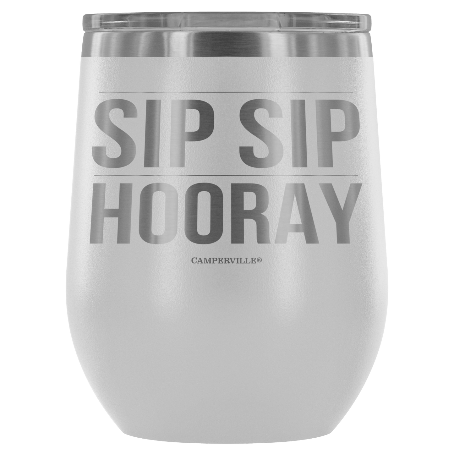 "Sip Sip Hooray" Stemless Wine Cup