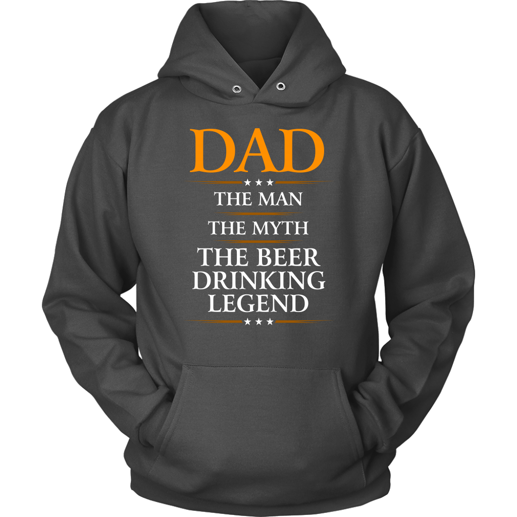 "Dad - The Man, The Myth, The Beer Drinking Legend" - Shirts and Hoodies
