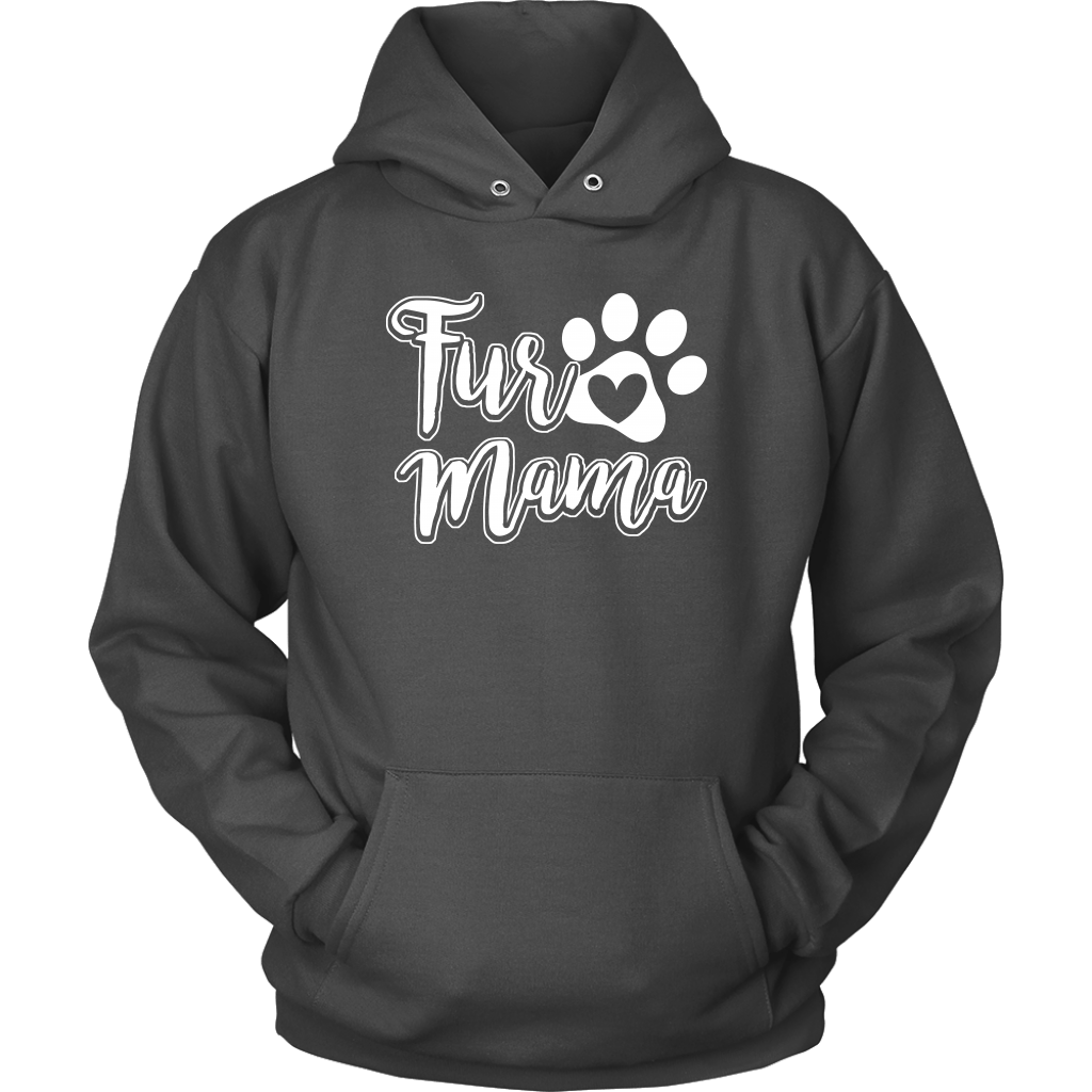"Fur Mama" - Shirts and Hoodies